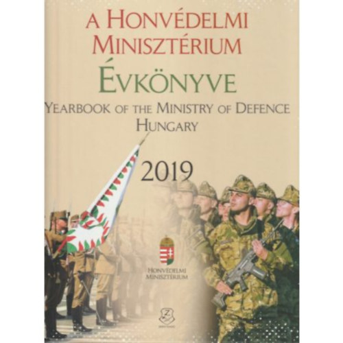 Kulcsr Gbor - A Honvdelmi Minisztrium vknyve - Yearbook of the Ministry of Defence Hungary 2019