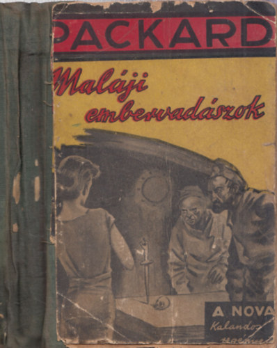 Torday Gyrgy Frank L. Packard - Malji embervadszok - A NOVA Kalandos regnye