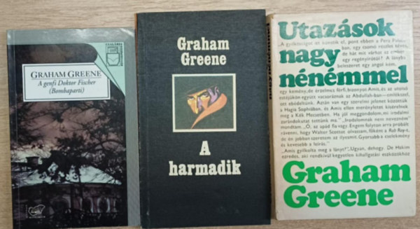 Graham Greene - 3 db Graham Greene kötet: A genfi doktor - A harmadik - Utazások nagynénémmel