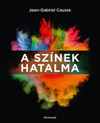 Jean-Gabriel Causse - A sznek hatalma
