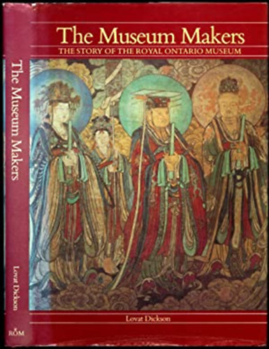 The Museum Makers | The Story of the Royal Ontario Museum