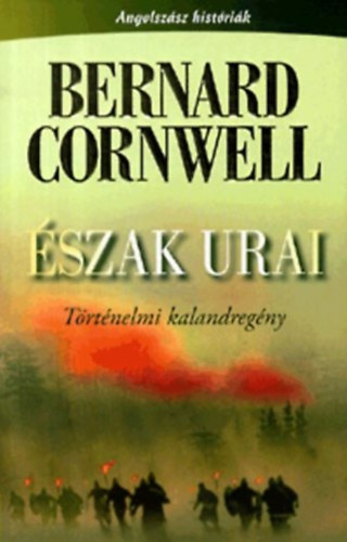 Bernard Cornwell - �szak urai