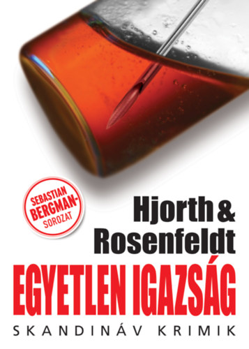 Hans Rosenfeldt Michael Hjorth - Egyetlen igazsg