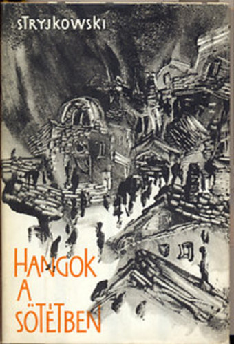 Julian Stryjkowski - Hangok a sttben