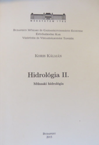 Koris Klmn - Hidrolgia II. - Mszaki hidrolgia