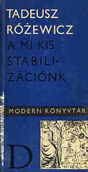Tadeusz R�zewicz - A mi kis stabiliz�ci�nk