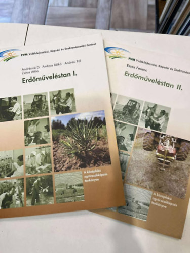 Andrésiné Dr. Ambrus Ildikó Andrési Pál Zsíros Attila - Erdőműveléstan I-II.