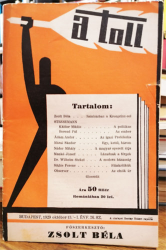 Zsolt Bla  (fszerk.) - A Toll. Irodalmi s kritikai hetilap. 1929. oktber 13. I. vf. 26. szm