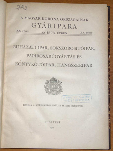 Ruházati ipar, sokszorosítóipar, papirosárúgyártás és könyvkötőipar, hangszeripar - A magyar korona országainak gyáripara