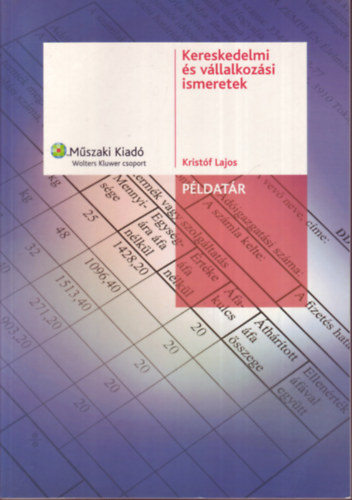 Krist�f Lajos - KERESKEDELMI �S V�LLALKOZ�SI ISMERETEK - P�ldat�r