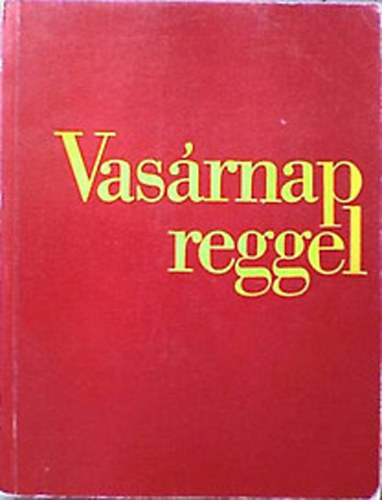 Szerz J. Perrenaud - Vasrnap reggel   1-5-ig egy ktetben - Sznes illusztrcikkal.