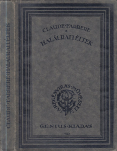 Claude Farr�re - Hal�lra�t�ltek