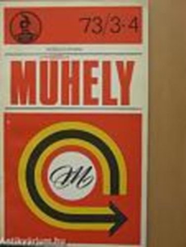 Török Iván-Durkó Mátyás-László József-Maróti Andor-Szekeres Antal-Tomka Miklós - Módszertani műhely 1973. 3-4. szám