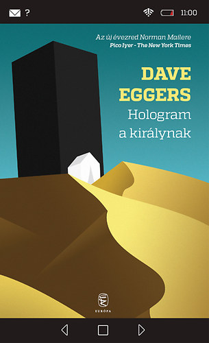 Dave Eggers - Hologram a kirlynak