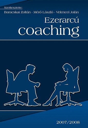 Baracskai Zoltn; Mr Lszl; Velencei Joln - Ezerarc coaching 2007/2008