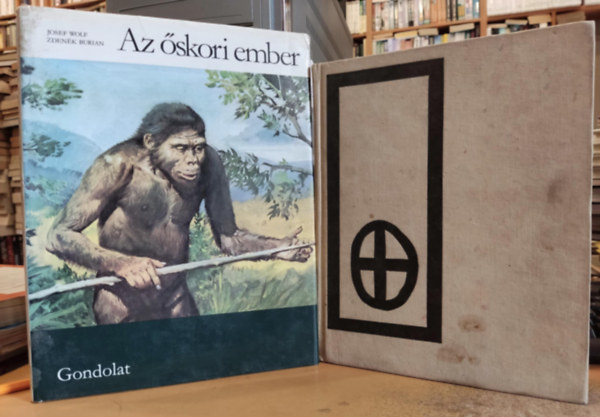 Zdenk Burian , Josef Kleibl Josef Wolf (illus.) - 2 db Az skori ember + dm nyomban