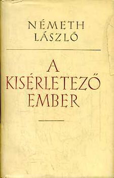 Nmeth Lszl - A kisrletez ember