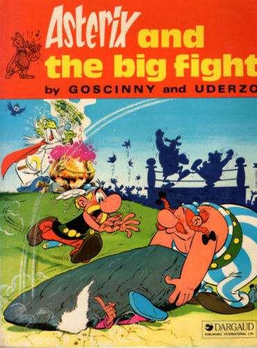 Ren� Goscinny A.Uderzo - Asterix and the big fight