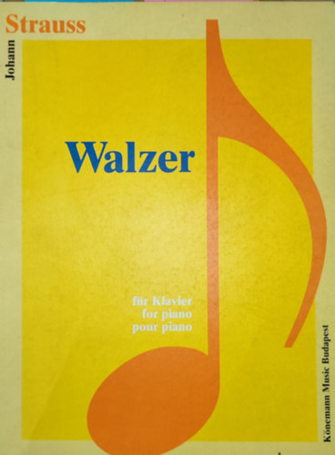 Johann Strauss - Johann Strauss - Walzer f�r Klavier/for piano/pour piano (kotta)