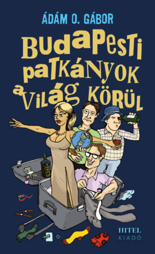 �d�m O. G�bor - Budapesti patk�nyok a vil�g k�r�l