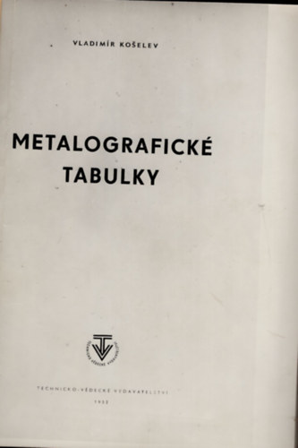 Vladim�r Koselev - Metalografick� tabulki
