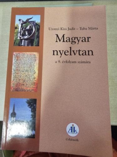 Tuba Márta Uzonyi Kiss Judit - Magyar nyelvtan a 9. évfolyam számára
