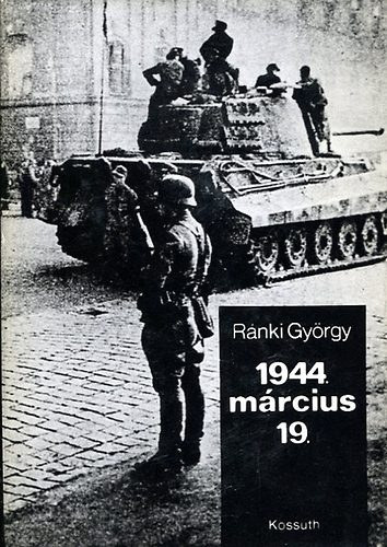 Ránki György - 1944 március 19.