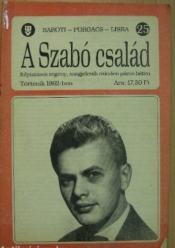 Forgcs Istvn, Liska Dnes Barti Gza - A Szab csald 25.