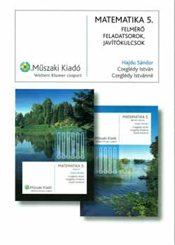 Czeglédy Istvánné; Dr. Czeglédy István; Dr. Hajdu Sándor - Matematika 5. Felmérő feladatsorok, javítókulcsok A,B változat