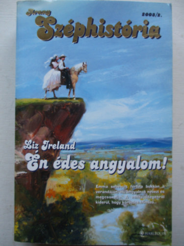Liz Ireland - �n �des angyalom! (Arany Sz�phist�ria)