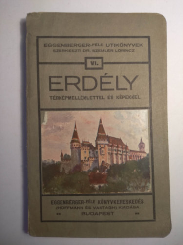 Dr. Reich Milton Oszkár - Erdély térképmelléklettel és képekkel 1.kiadás