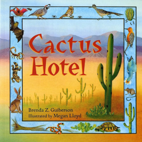 Brenda Z. Guiberson - Cactus Hotel