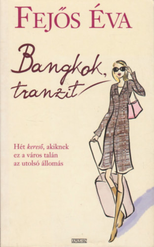Fej�s �va - Bangkok, tranzit