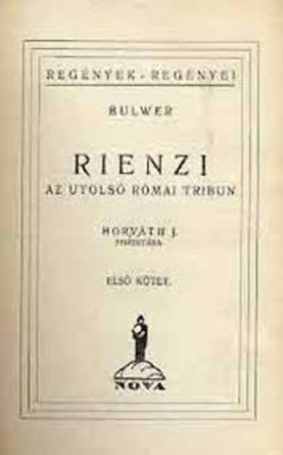 Bulwer - Rienzi az utols rmai tribun I-II (Egybektve)