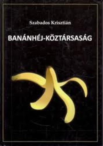 Szabados Kriszti�n - Ban�nh�j-k�zt�rsas�g