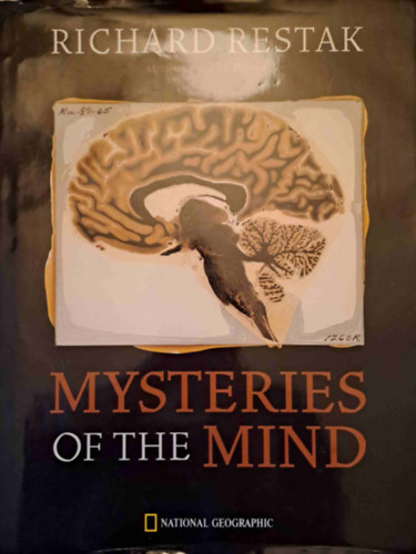 Richard Restak - Mysteries of the Mind (Az elme rejtelmei)
