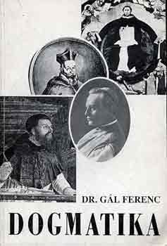 Dr. Gl Ferenc - Dogmatika I-II.