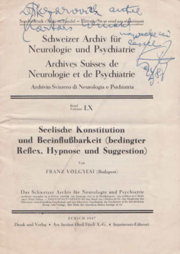Franz V�lgyesi - Seeliche Konstitution und Beeinflussbarkeit (Dedik�lt)- Schweizer Archiv f�r Neuologie und Psychiatrie Volume LX.