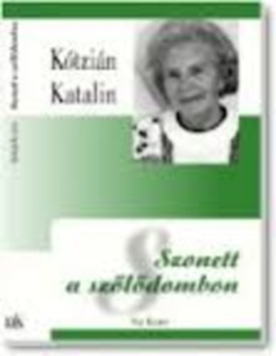 Ktzin Katalin - Szonett a szldombon