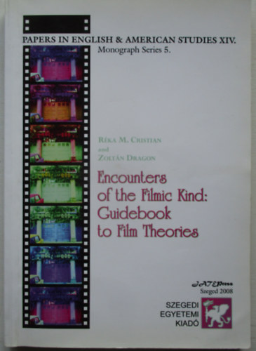 Réka M. Christian, Zoltán Dragon - Encounters of the Filmic Kind: Guidebook to Film Theories
