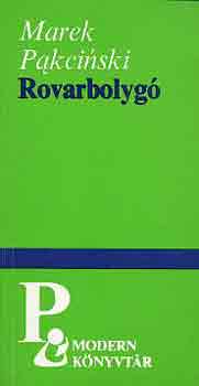 Marek Pakcinski - Rovarbolyg�
