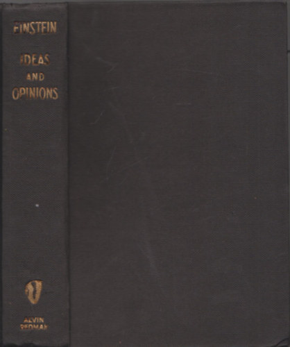 Sonja Bargmann Carl Seelig - Ideas and Opinions by Albert Einstein