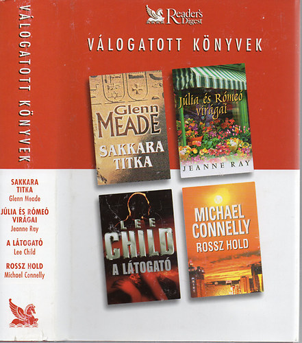 Meade; Ray; Child; Conelly - Sakkara titka - Jlia s Rme virgai - A ltogat - Rossz hold