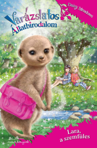 Daisy Meadows - Var�zslatos �llatbirodalom 26. - Lara, a szemf�les