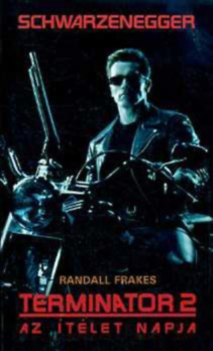 Randall Frakes - Terminator 2 - Az tlet napja