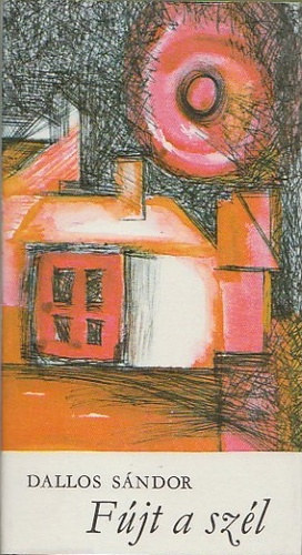 Dallos S�ndor - F�jt a sz�l
