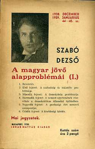 Szab� Dezs� - A magyar j�v� alapprobl�m�i I-II.