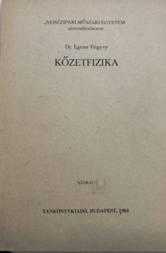 Dr. Egerer Frigyes - K�zetfizika
