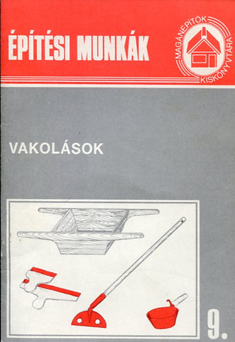 T�thn� Argay Kl�ra  (szerk.) - Vakol�sok (Mag�n�p�t�k Kisk�nyvt�ra 9.)