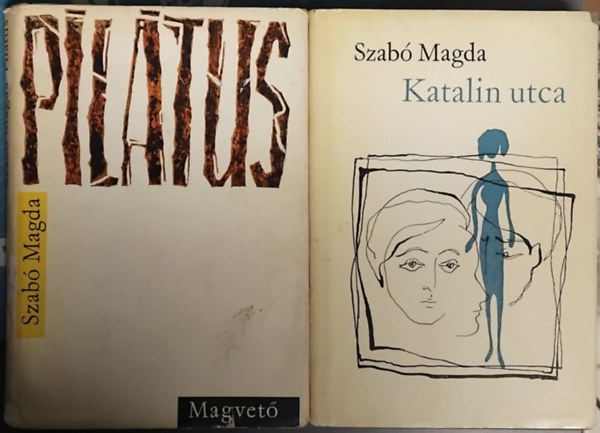 Szab� Magda - Katalin utca + Pil�tus (2 db)